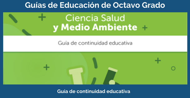 Guías de Educación ciencia salud y medio ambiente de octavo grado